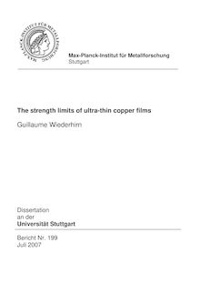 The strength limits of ultra-thin copper films [Elektronische Ressource] / vorgelegt von Guillaume Wiederhirn