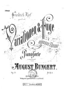 Partition complète, Variations et Fugue, B♭ minor, Bungert, August
