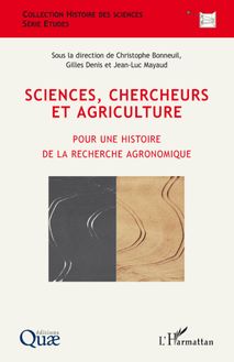 Sciences, chercheurs et agriculture