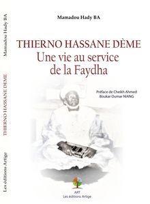 Thierno Hasana Dème - Une vie au service de la Faydha