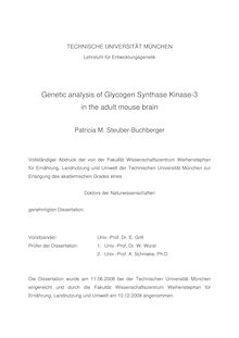 Genetic analysis of glycogen synthase kinase-3 in the adult mouse brain [Elektronische Ressource] / Patricia M. Steuber-Buchberger