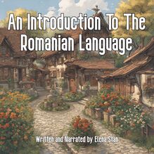 An Introduction To The Romanian Language