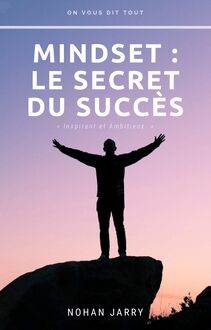 Mindset : le secret du succès