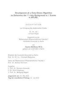 Development of a data-driven algorithm to Determine the W+Jets background in tt̄ - events in ATLAS [Elektronische Ressource] / von Sascha Mehlhase