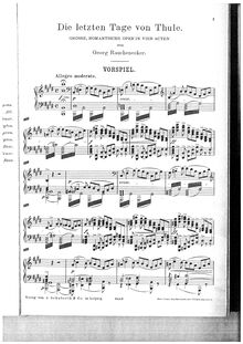 Partition Prelude, Die letzten Tage von Thule, Grosse romantische Oper in 4 Akten mit freier Benutzung einer Gallet-Blau´schen Idee