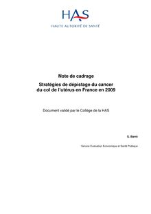 Stratégies de dépistage du cancer du col de l’utérus en France en 2009 - Note de cadrage