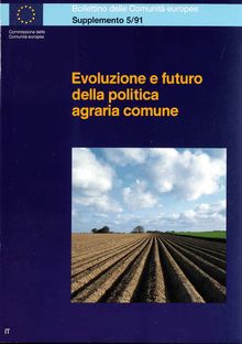 Evoluzione e futuro della politica agraria comune