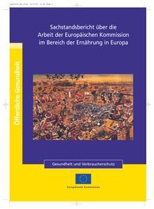 Sachstandsbericht über die Arbeit der Europäischen Kommission im Bereich der Ernährung in Europa