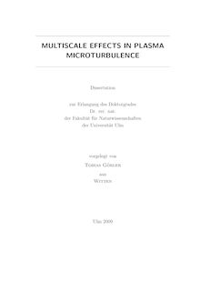 Multiscale effects in plasma microturbulence [Elektronische Ressource] / vorgelegt von Tobias Görler