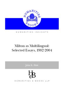 Milton as Multilingual: Selected Essays, 1982-2004