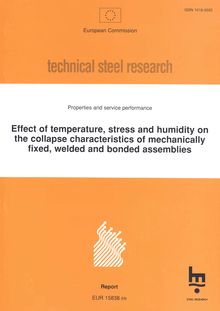 Effect of temperature, stress and humidity on the collapse characteristics of mechanically fixed, welded and bonded assemblies