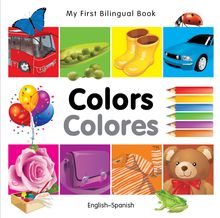 My First Bilingual Book–Colours (Spanish-English)