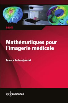 Mathématiques pour l’imagerie médicale