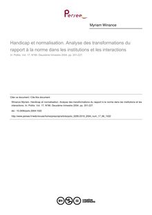 Handicap et normalisation. Analyse des transformations du rapport à la norme dans les institutions et les interactions - article ; n°66 ; vol.17, pg 201-227