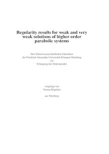 Regularity results for weak and very weak solutions of higher order parabolic systems [Elektronische Ressource] / vorgelegt von Verena Bögelein