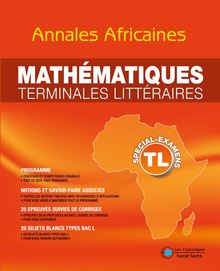 Annales Africaines  Mathématiques : Terminales Littéraires