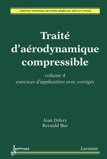 Traité d aérodynamique compressible, volume 4
