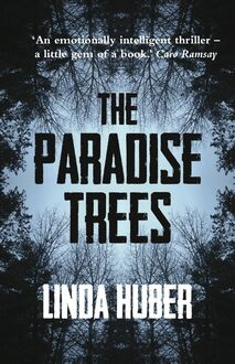 The Paradise Trees: page-turning drama full of suspense