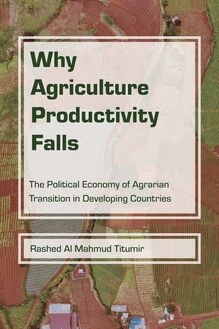 Why Agriculture Productivity Falls