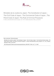 Ministère de la Justice du Japon, The Constitution of Japan ; The Civil Code of Japan ; The Commercial Code of Japan ; The Pénal Code of Japan; The Rule of Criminal Procedure - note biblio ; n°4 ; vol.7, pg 1232-1233
