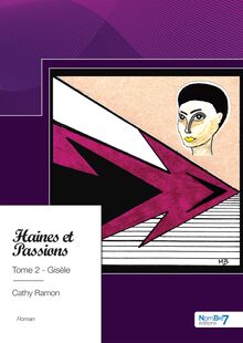 Haines et Passions, Tome 2 - Gisèle