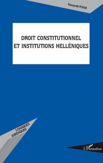Droit constitutionnel et institutions helléniques