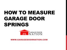 How to measure Garage Door springs