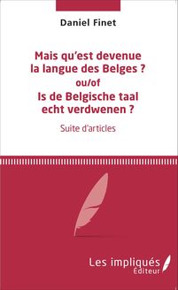 Mais qu est devenue la langue des Belges ?