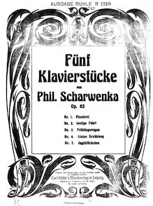 Partition complète, 5 Klavierstücke, Op.83, Scharwenka, Philipp