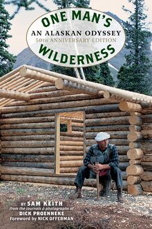 One Man s Wilderness, 50th Anniversary Edition