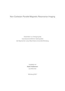 Non-cartesian parallel magnetic resonance imaging [Elektronische Ressource] / vorgelegt von Robin Heidemann