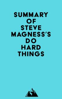 Summary of Steve Magness s Do Hard Things