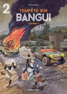 Tempête sur Bangui - Tome 2 - Partie 2
