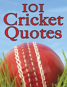 101 Cricket Quotes