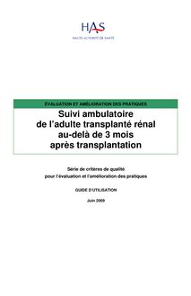 Suivi ambulatoire de l’adulte transplanté rénal au-delà de 3 mois après transplantation - Suivi du transplanté rénal - Série de critères de qualité