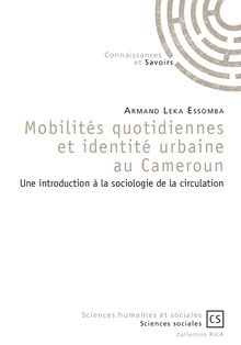 Mobilités quotidiennes et identité urbaine au Cameroun