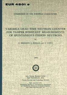 VARIABLE DEAD TIME NEUTRON COUNTER FOR TAMPER RESISTANT MEASUREMENTS OF SPONTANEOUS FISSION NEUTRONS