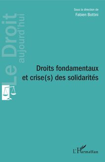 Droits fondamentaux et crise(s) des solidarités
