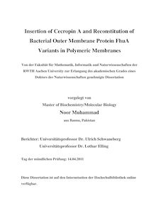 Insertion of Cecropin A and reconstitution of bacterial outer membrane protein FhuA variants in polymeric membranes [Elektronische Ressource] / Noor Muhammad