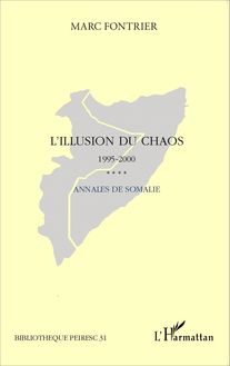 L illusion du chaos 1995-2000