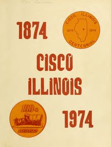Cisco, Illinois, 1874-1974