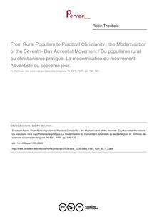 From Rural Populism to Practical Christianity : the Modernisation of the Seventh- Day Adventist Movement / Du populisme rural au christianisme pratique. La modernisation du mouvement Adventiste du septième jour. - article ; n°1 ; vol.60, pg 109-130