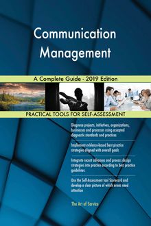 Communication Management A Complete Guide - 2019 Edition