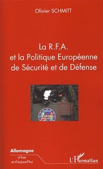 La R.F.A. et la Politique Européenne de Sécurité et de Défense