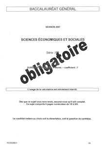 Sciences économiques et sociales (SES) 2007 Sciences Economiques et Sociales Baccalauréat général