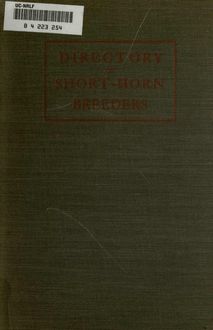 Directory of short-horn breeders of the United States alphabetically arranged by states, 1905