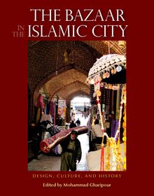 The Bazaar in the Islamic City