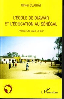 L école de Diawar et l éducation au Sénégal