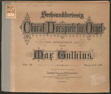 Partition complète, 36 Short choral préludes, Op.16, Sechsunddreissig kurze Choralvorspiele für Orgel zum kirchlichen Gebrauch, Op.16