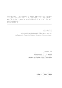 Confocal microscopy applied to the study of single entity fluorescence and light scattering [Elektronische Ressource] / vorgelegt von Fernando D. Stefani